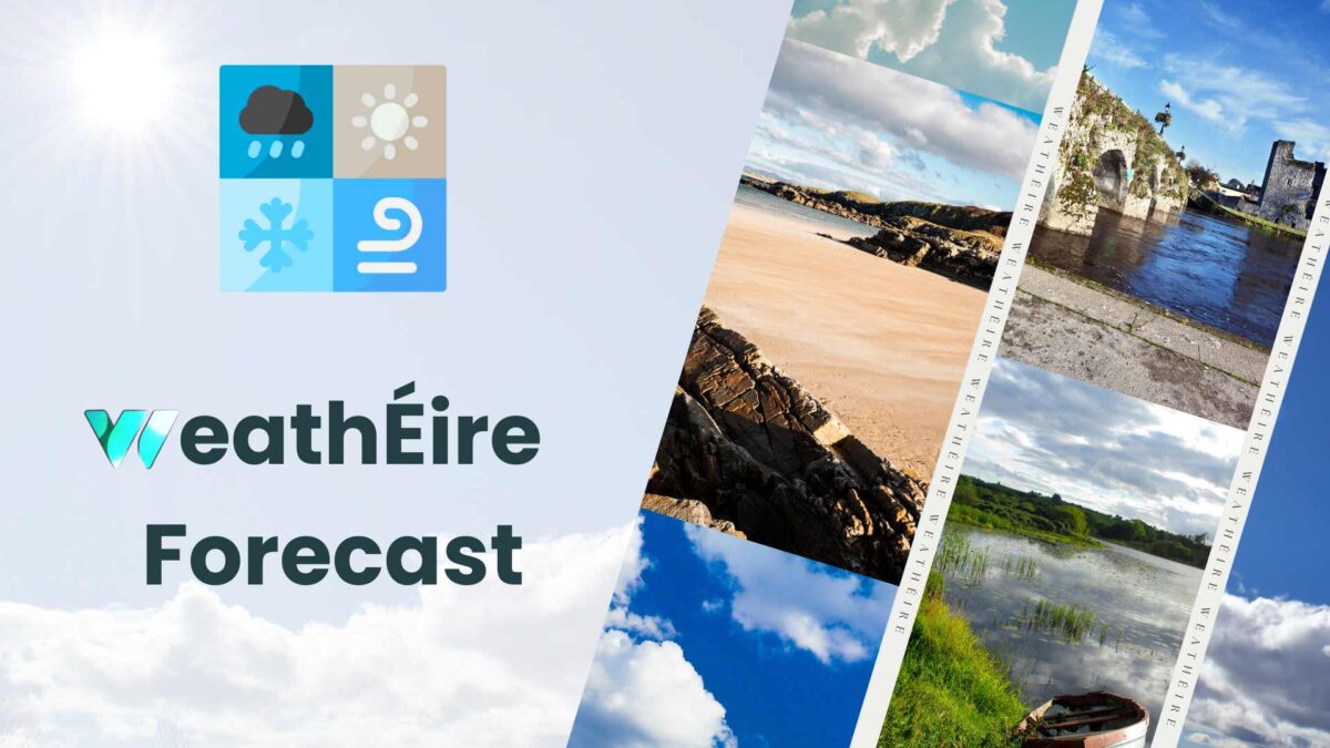WeathEire_Forecast-3-1200x675 Long Range Forecast for Ireland