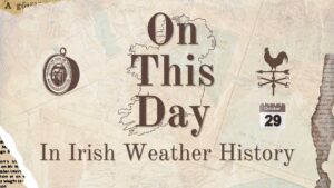 On This Day in Irish Weather History